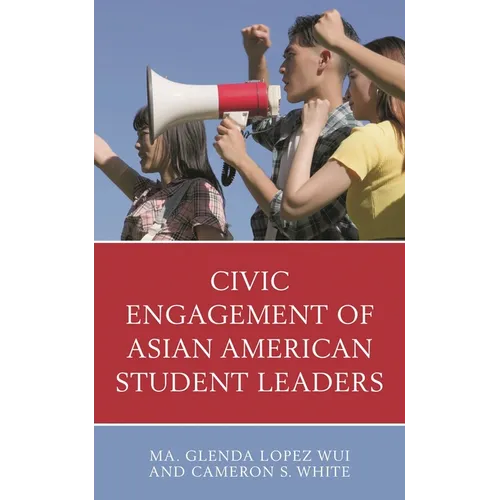 Civic Engagement of Asian American Student Leaders