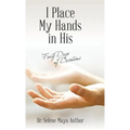 I Place My Hands in His: Forty Days of Devotions