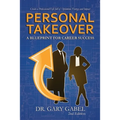 PersonalTakeover: Create a Professional Life Full of Optimism, Energy and Impact