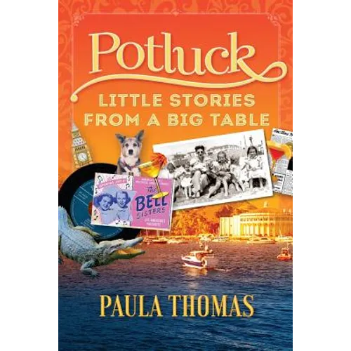 Potluck: Little Stories From A Big Table