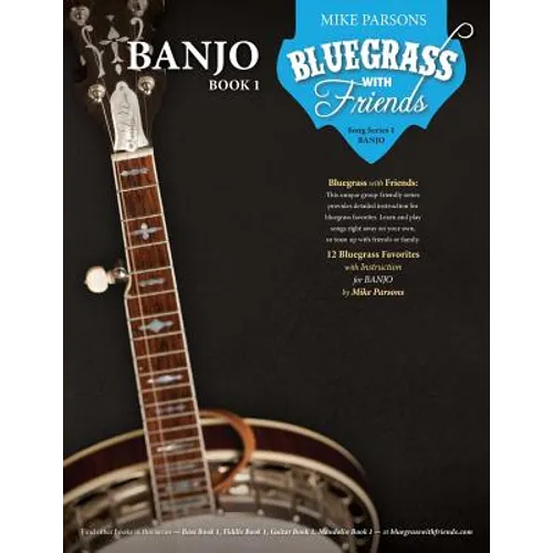 Bluegrass with Friends: Banjo Book 1