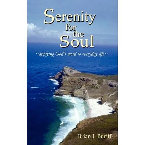 Serenity for the Soul: Applying God's Word to Everyday Life