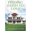 Finding Faith to Love