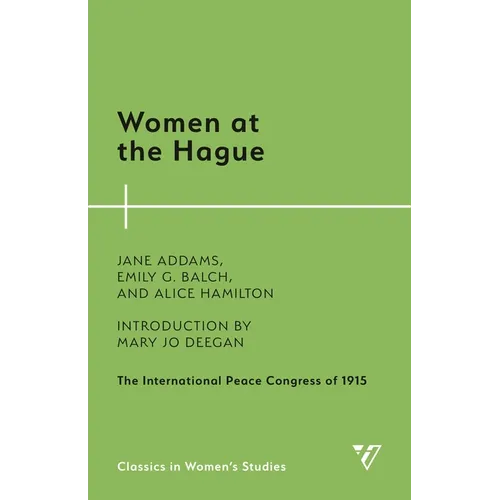 Women at the Hague: The International Peace Congress of 1915