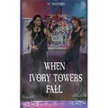 When Ivory Towers Fall