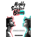 Highly Sensitive Bloom: Finding where you belong when the world doesn't understand you