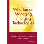 Wharton on Managing Emerging Technologies - Hardcover