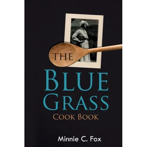 The Blue Grass Cook Book
