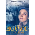 Big God, Little Me