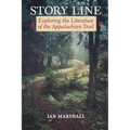 Story Line: Exploring the Literature of the Appalachian Trail