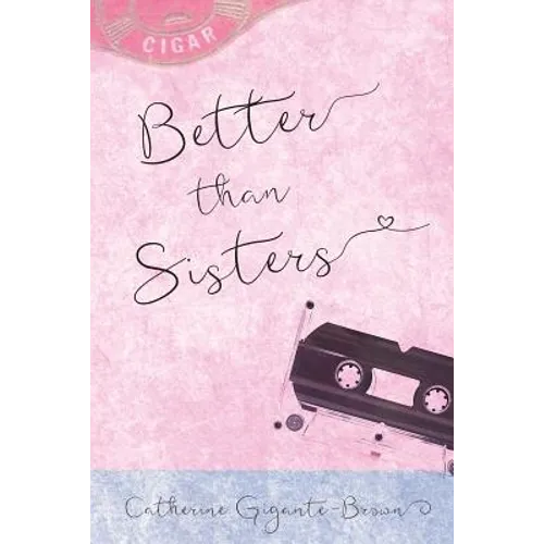 Better than Sisters