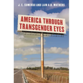 America Through Transgender Eyes