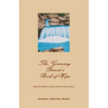 The Grieving Parent's Book of Hope: How to Survive the Loss of Your Child