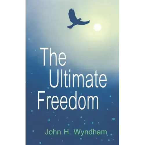 The Ultimate Freedom