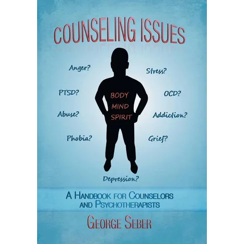 Counseling Issues: A Handbook For Counselors And Psychotherapists