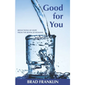 Good for You: Reflections of Hope from the Book of Romans