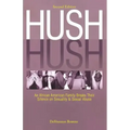 Hush Hush: An African American Family Breaks Their Silence on Sexuality & Sexual Abuse - Second Edition