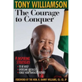 The Courage to Conquer: 9 Inspiring Strategies to Be Bold, Overcome Obstacles & Forge Your Fantastic Future!
