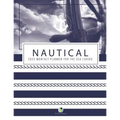 Nautical 2023 Monthly Planner for the Sea Lovers