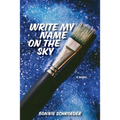Write My Name on the Sky
