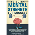 Building Mental Strength For Success