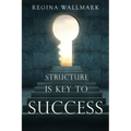 Structure is Key to Success