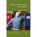 Political Communication and Cognition