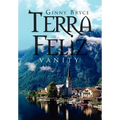 Terra Feliz: Vanity