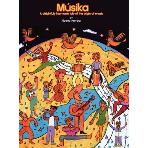 M Sika: A Delightfully Harmonic Tale of the Origin of Music