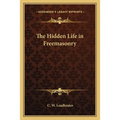 The Hidden Life in Freemasonry