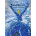 Angelic Beings II: Make your life a masterpiece