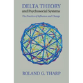 Delta Theory and Psychosocial Systems