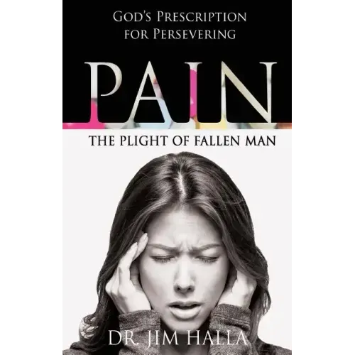 Pain: The Plight of Fallen Man