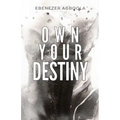Own Your Destiny