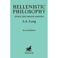 Hellenistic Philosophy: Stoics, Epicureans, Sceptics
