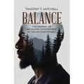 Balance: The Journey to Becoming Comfortable in the Uncomfortable