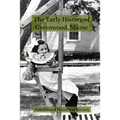 The Early History of Greenwood, Maine