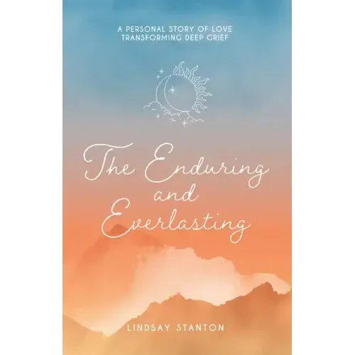 The Enduring & Everlasting