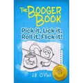 The Booger Book: Pick It, Lick It, Roll It, Flick It