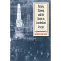 Parties, Slavery, and the Union in Antebellum Georgia