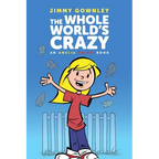 The Whole World's Crazy - Hardcover