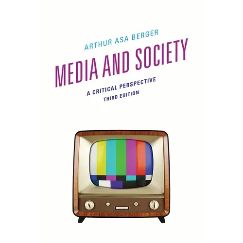 Media and Society: A Critical Perspective