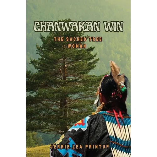 Chanwakan Win: The Sacred Tree Woman