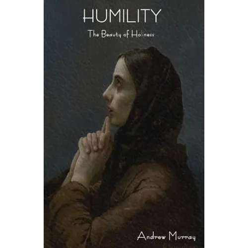 Humility: The Beauty of Holiness