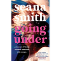 Going Under, a memoir of family secrets, addiction and escape