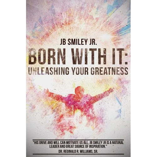 Born With It: Unleashing Your Greatness