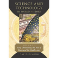 Science and Technology in World History, Volume 2: Early Christianity, the Rise of Islam and the Middle Ages