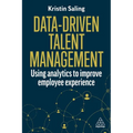 Data-Driven Talent Management: Using Analytics to Improve Employee Experience