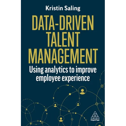 Data-Driven Talent Management: Using Analytics to Improve Employee Experience