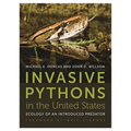 Invasive Pythons in the United States: Ecology of an Introduced Predator